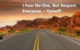 Embracing the Philosophy of “I Fear No One, But Respect Everyone” – Tymoff